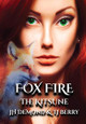 Fox Fire by J H Demond