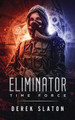 Eliminator Time Force Derek Slaton 9781945294143