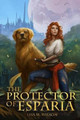 The Protector of Esparia by Lisa M Wilson