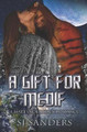 A Gift for Medif by S J Sanders