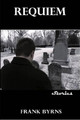 Requiem Frank Byrns 9781847282156