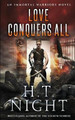 Love Conquers All by H T Night