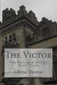 The Victor by Chrisa Thomas