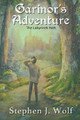 Garinor's Adventure: The Labyrinth Path Stephen J Wolf 9781950110087