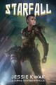 Starfall: A Durga System Novella Jessie Kwak 9781946592002