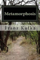 Metamorphosis Franz Kafka 9781502476111