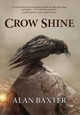 Crow Shine Alan Baxter 9781925212402
