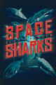 Space Sharks by Alan Spencer