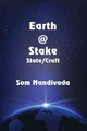 Earth @ Stake by Som Nandivada