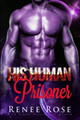 His Human Prisoner by Renee Rose