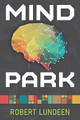 Mind Park by Robert Lundeen