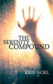 The Serenity Compound Kris Noel 9781625530066