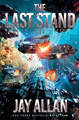 The Last Stand by Jay Allan