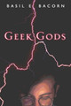 Geek Gods Basil E Bacorn 9781729041086