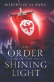 The Order of the Shining Light Robyn Banc 9781729057438