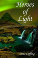 Heroes of Light by Steve Coffing