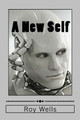 A New Self by Roy Wells