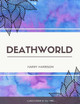 Deathworld Harry Harrison 9781973850892