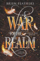 War for the Realm by Brien Feathers