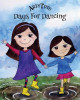 Days For Dancing by Kyla Hamm