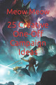 25 Creative One-Off Campaign Ideas by Meow Meow