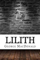 Lilith George MacDonald 9781975907617