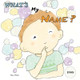 What's my name? EVAN by Anni Virta