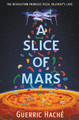 A Slice of Mars Guerric Hache 9798215747018