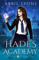 Hades Academy: Sixth Semester Abbie Lyons 9798627732862