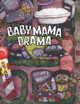 BabyMamaDrama by Adah M Glenn