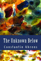 The Unknown Below by Constantin Ahrens