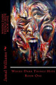 Where Dark Things Hide by Jamal a Williams