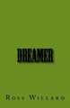 Dreamer by Ross Willard