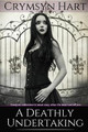 A Deathly Undertaking by Crymsyn Hart