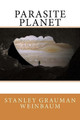 Parasite Planet by Stanley Grauman Weinbaum
