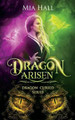 Dragon Arisen Mia Hall 9781981480982