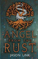 Angel from the Rust Jason Link 9798987319833