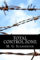 Total Control Zone by M G Scarsbrook
