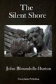 The Silent Shore John Bloundelle-Burton 9781978457089