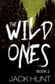 The Wild Ones 2 by Jack Hunt