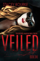 Veiled by Stacey Rourke