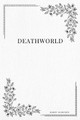 Deathworld Harry Harrison 9781979110389
