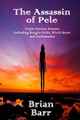 The Assassin of Pele by Brian Barr