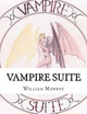 Vampire Suite by William W Monroe