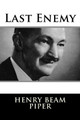 Last Enemy by H Beam Piper