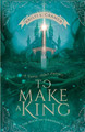 To Make a King by Kristi Cramer