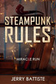 Steampunk Rules by Jerry M Battiste