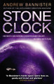 Stone Clock: (The Spin Trilogy 3) Andrew Bannister 9780857503374