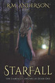 Starfall by R M Anderson