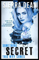 Something Secret This Way Comes Sierra Dean 9781986104265